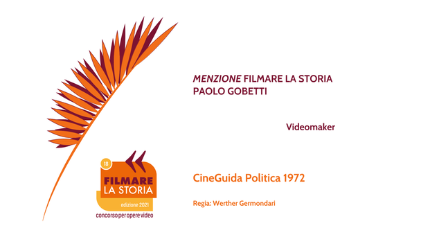 CineGuida Politica 1972 Menzione Filmare la Storia 2021