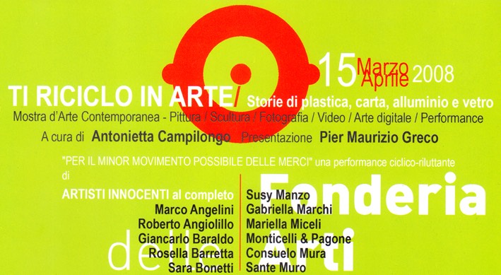 Ti Riciclo in Arte Script Recycle 2008